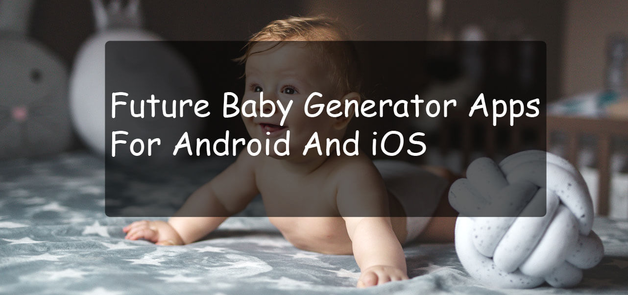 Будущие приложения Baby Generator