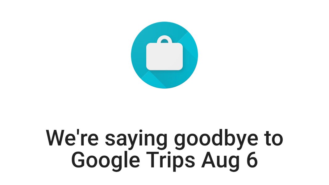 Google Trips совершает свою последнюю поездку 1