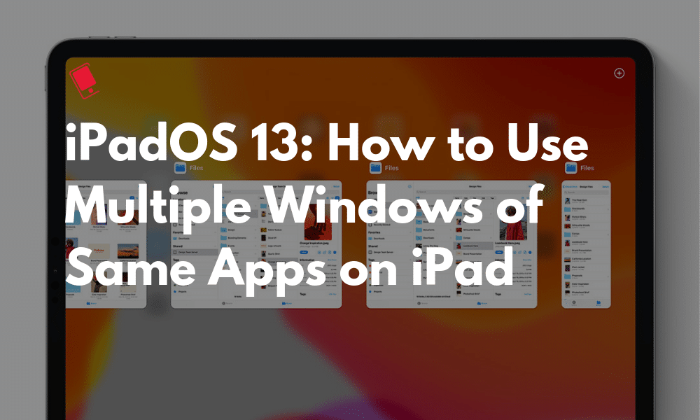 iPadOS 13: как открыть несколько Windows одинаковых приложений на iPad