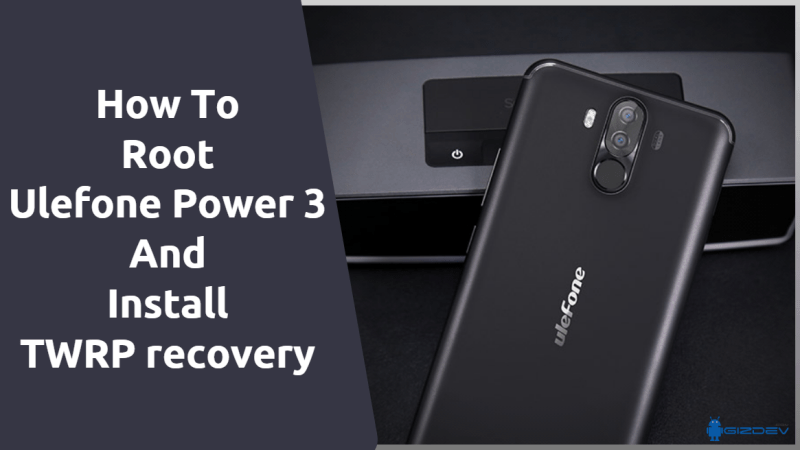 Как рутировать Ulefone Power 3 и установить TWRP Recovery