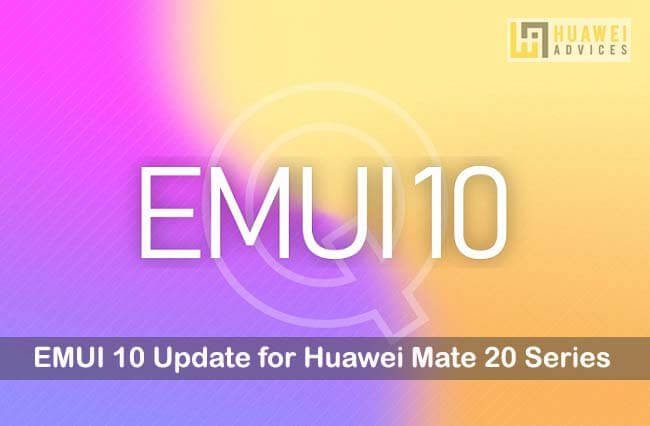 Подтверждена дата выхода EMUI 10 для Huawei Mate 20, Mate 20 Pro, Mate 20 X и Mate 20 RS Porsche Design
