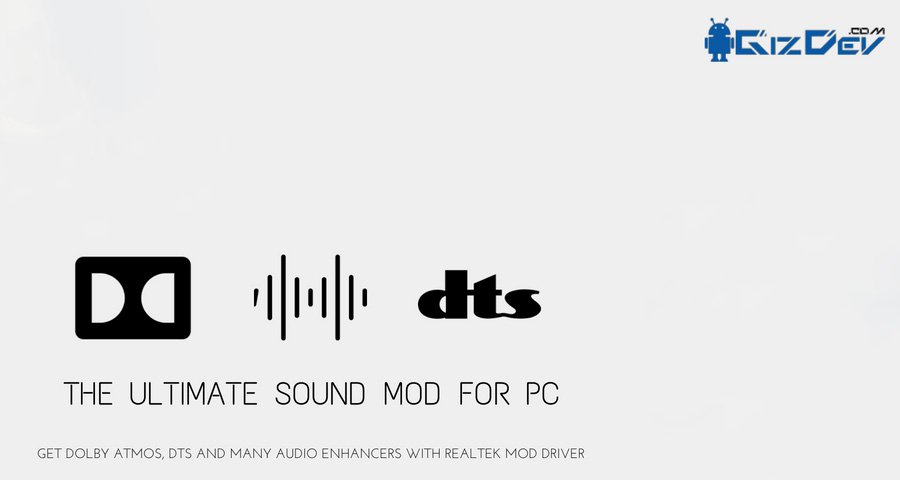 Получите звуковую систему Dolby Atmos с драйвером для мод Realtek - The Ultimate Sound Mod для ПК