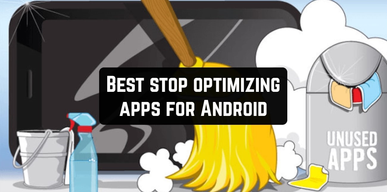 7 Лучшая остановка оптимизации приложений для Android