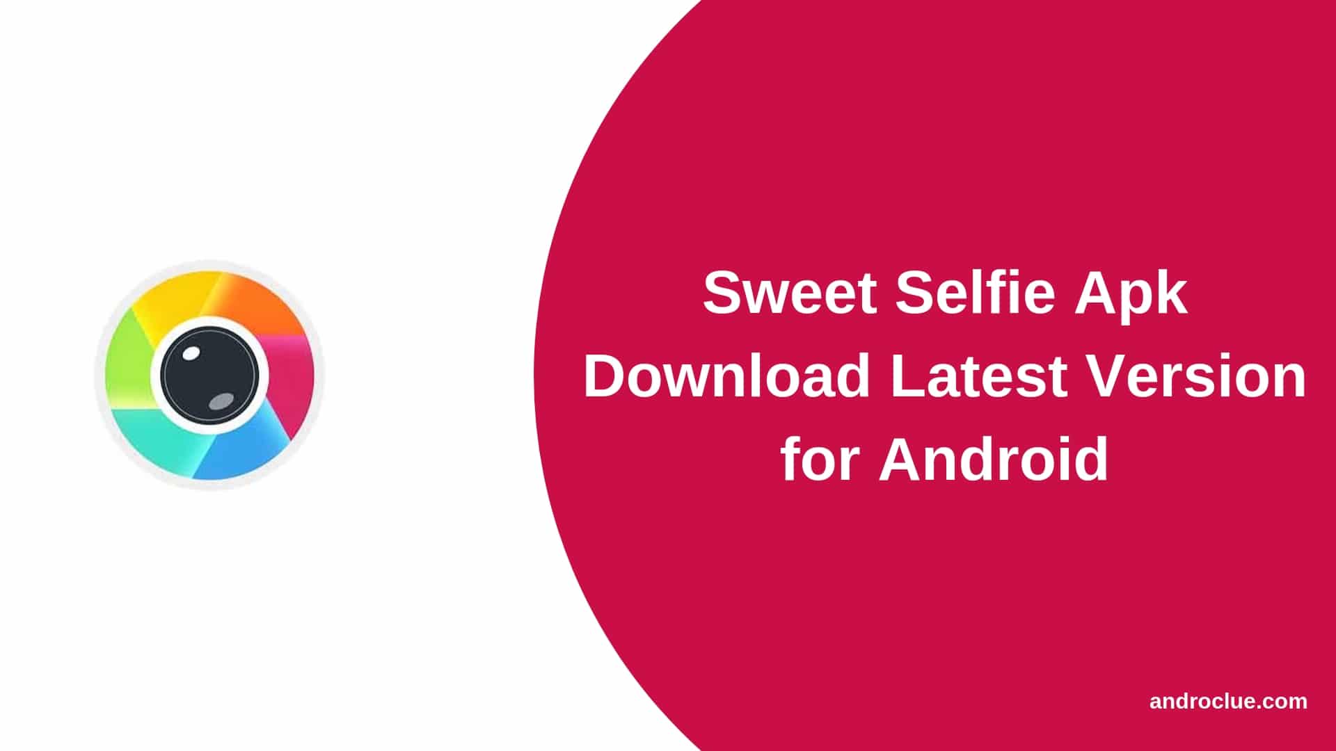 Sweet Selfie Apk Скачать последнюю версию для Android устройств (2019)
