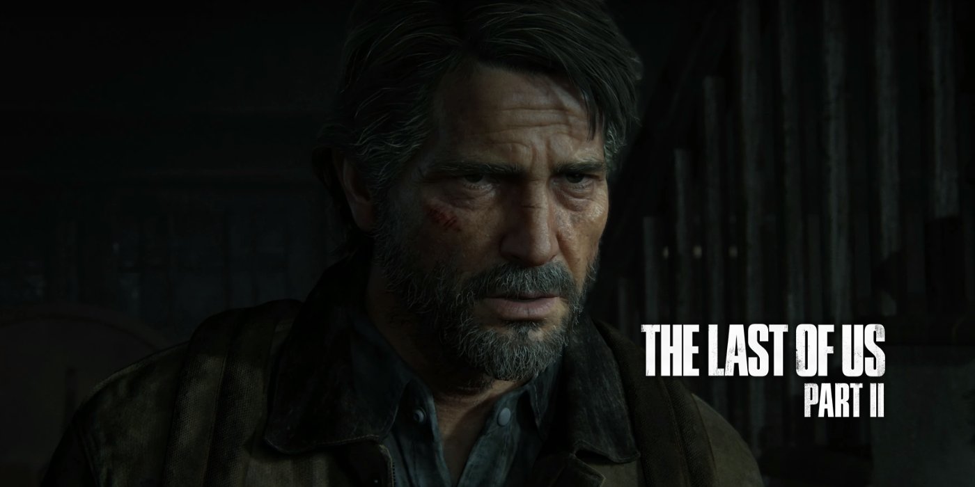 Джоэл вернется в The Last of Us 2, дата релиза теперь официальная
