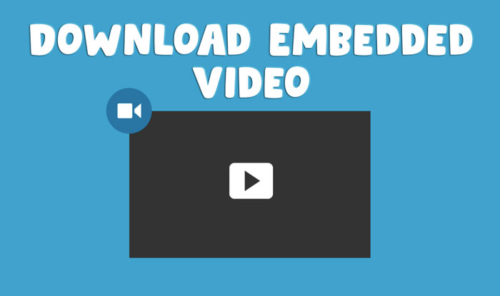 Download Embedded Video Online