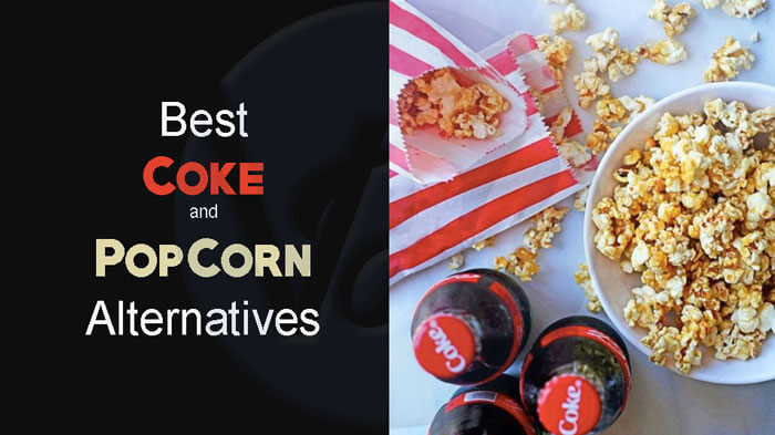 5 Best Coke and PopCorn Alternatives