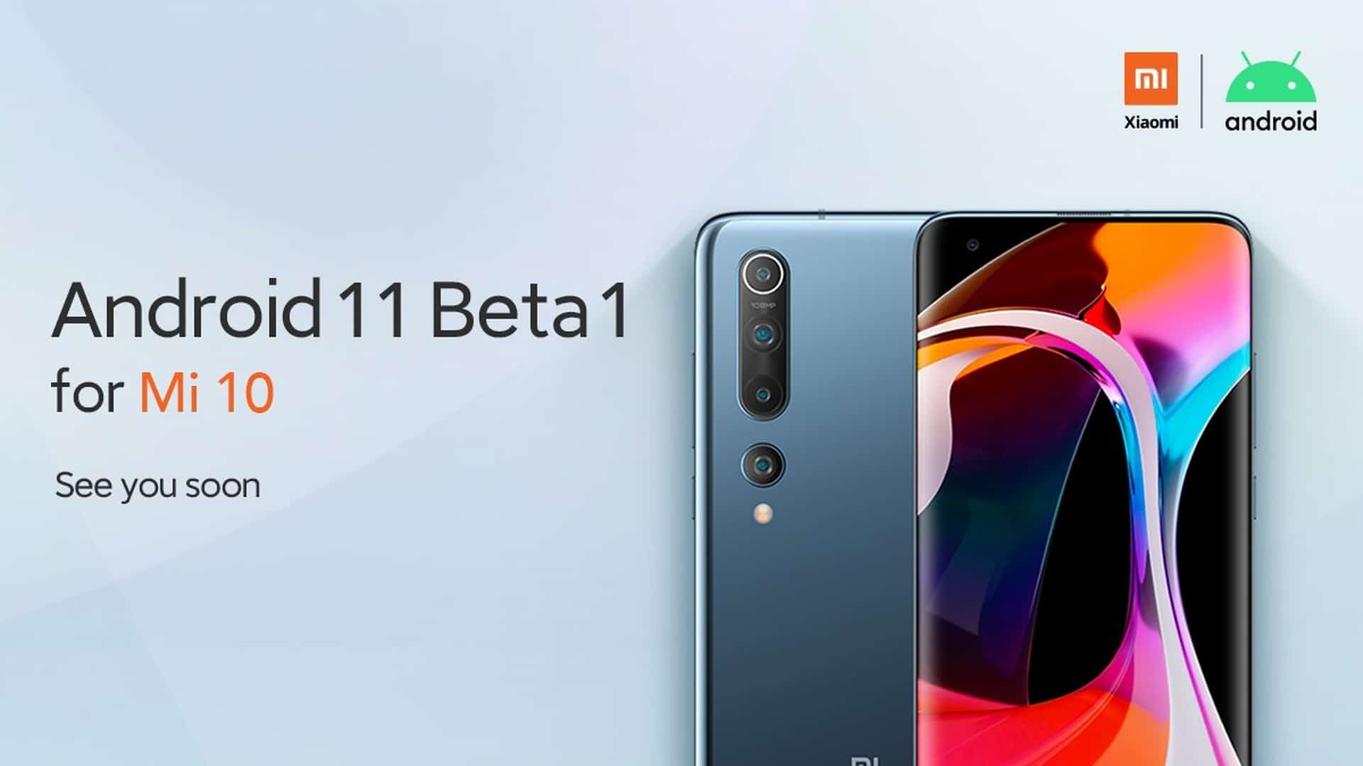 Бета-версия Android 11 также появится в серии Xiaomi Mi 10