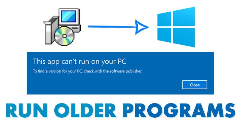 Как запускать старые программы на Windows 10/11 (3 метода)