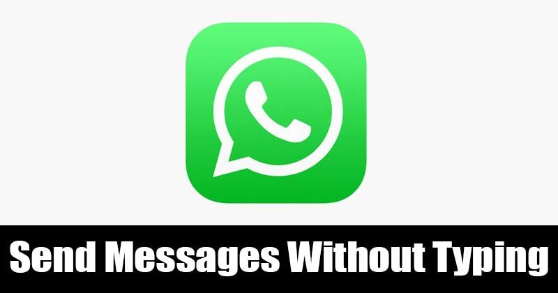 Как отправлять сообщения WhatsApp без ввода текста на Android