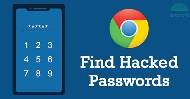 Как проверить взломанные пароли в Chrome для Android