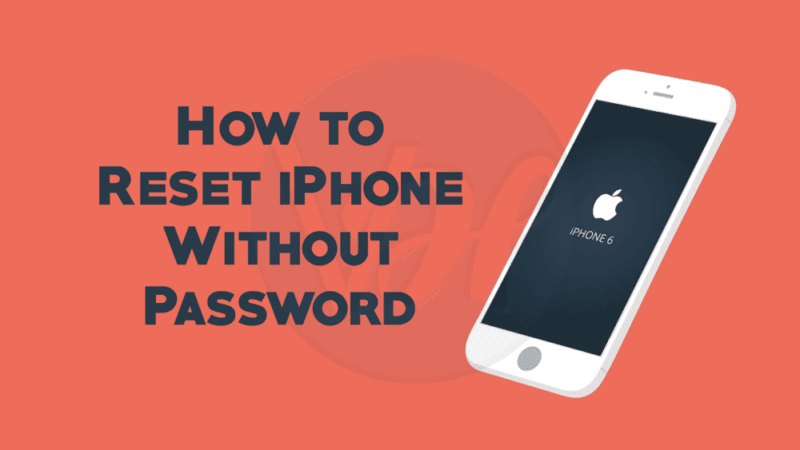 How to Reset iPhone Without Password