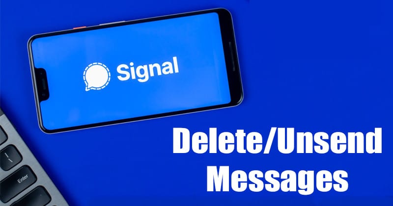 Как удалить или отменить отправку сообщений в Signal Private Messenger