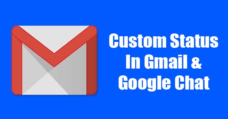 Как установить собственный статус в Gmail & amp;  Google чат