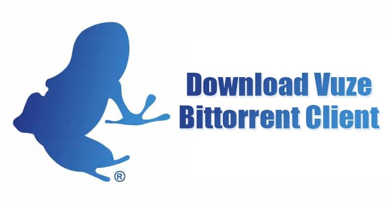 Скачать клиент Vuze Bittorrent для Windows 10 (последняя версия)