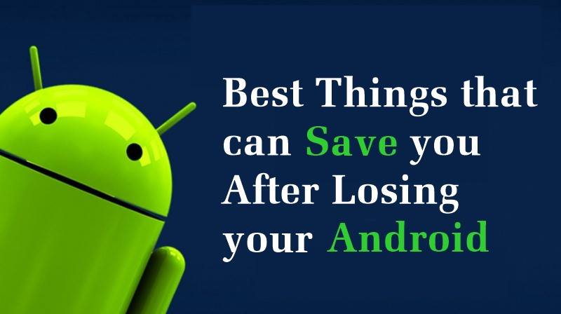 10 лучших вещей, которые могут спасти вас после потери телефона Android