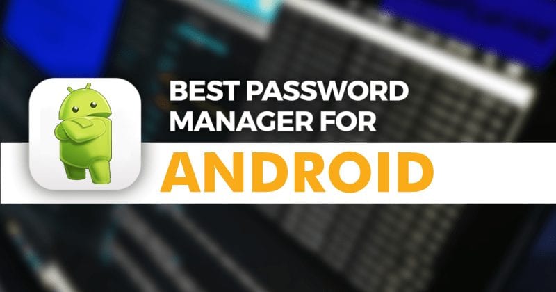 10 лучших приложений для управления паролями для Android