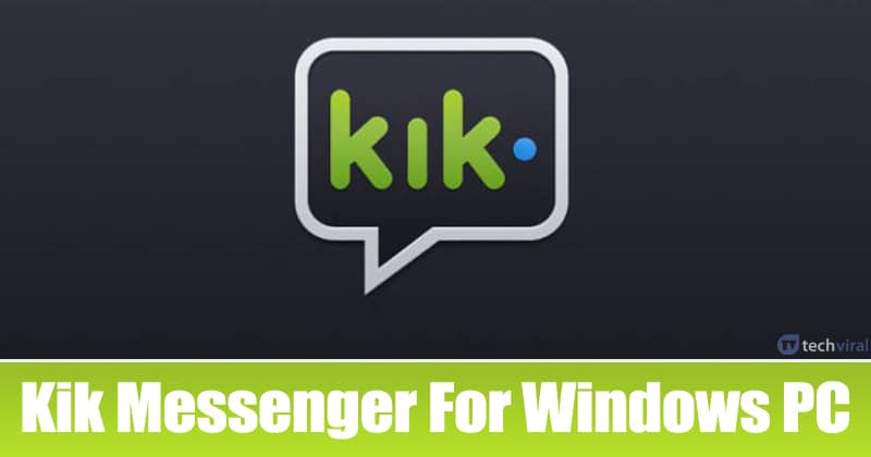 Kik для ПК - как использовать Kik Messenger на Windows 10 шт.