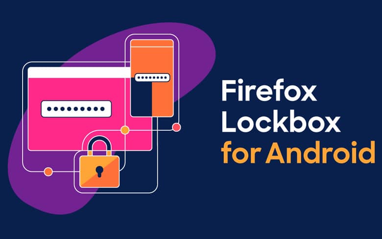 Firefox Lockbox, менеджер паролей, который позволяет вам входить в свои мобильные приложения на Android