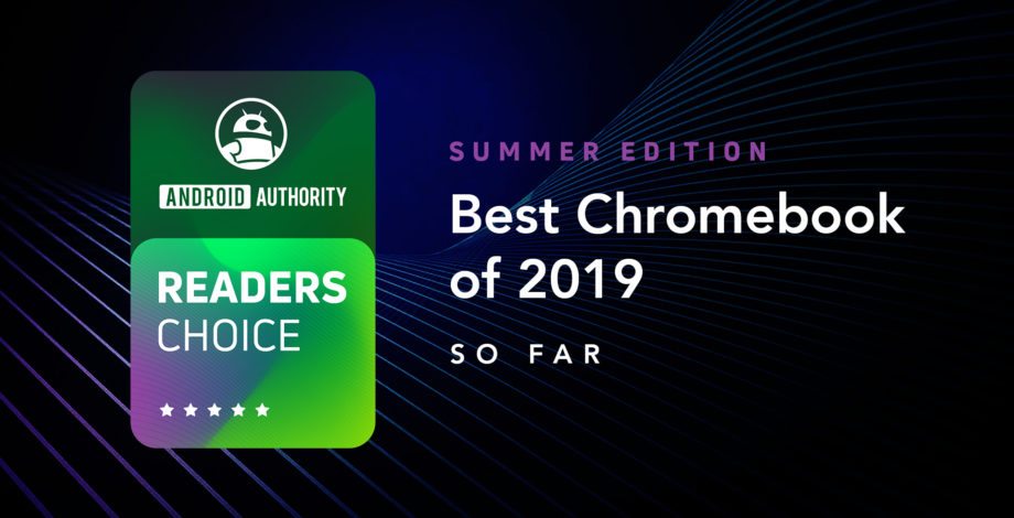 Выбор читателя: выберите свой любимый Chromebook в 2019 году