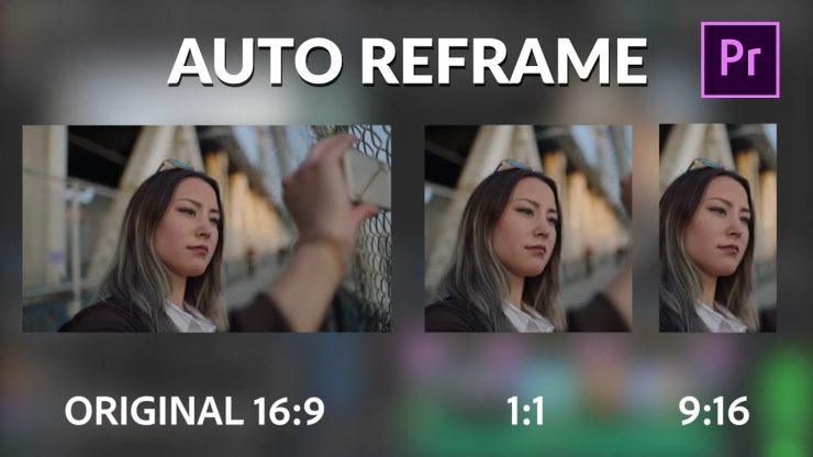 Adobe Premiere Pro с автоматическим рефреймированием