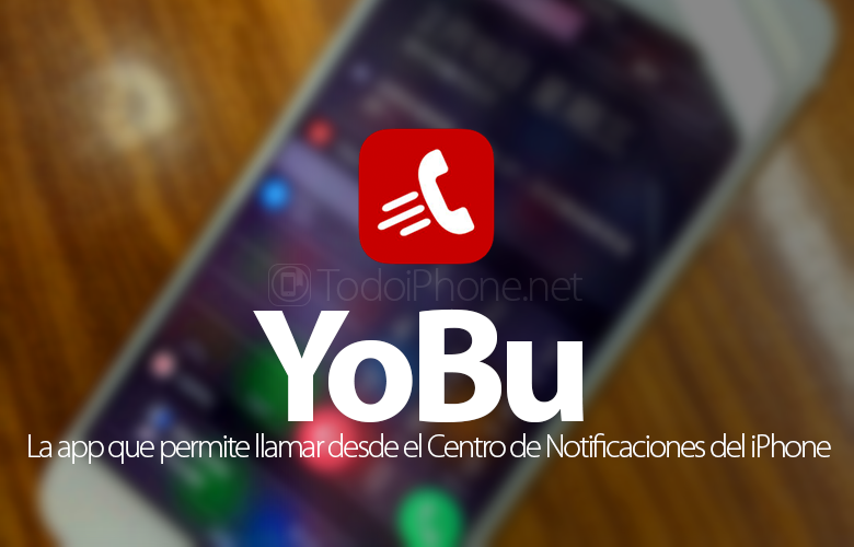 Звоните прямо из центра уведомлений iPhone с YoBu 1