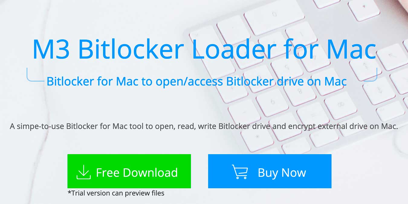 Используйте M3 BitLocker Loader для Mac, чтобы открыть зашифрованные диски