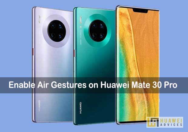 Как включить функции «Воздушные жесты» на Huawei Mate 30 Pro