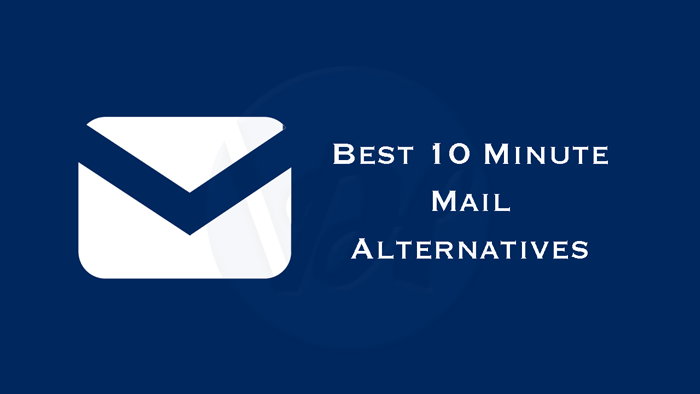 10 minute mail alternatives