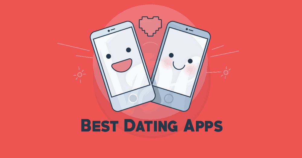 5 Best Dating Apps For Android & iPhone of 2019