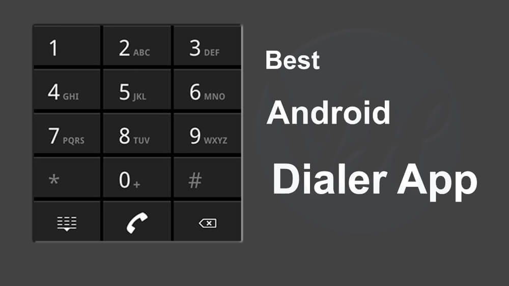 Best Android Dialer App