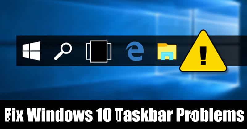 8 простых способов исправить Windows 10 проблем с панелью задач