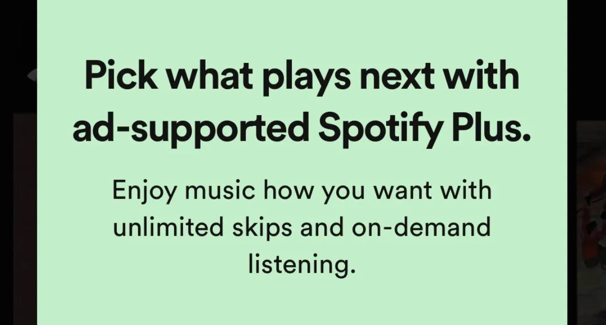 Spotify Plus - это тарифный план за 0,99 доллара США с рекламной поддержкой и лучшими привилегиями Premium.