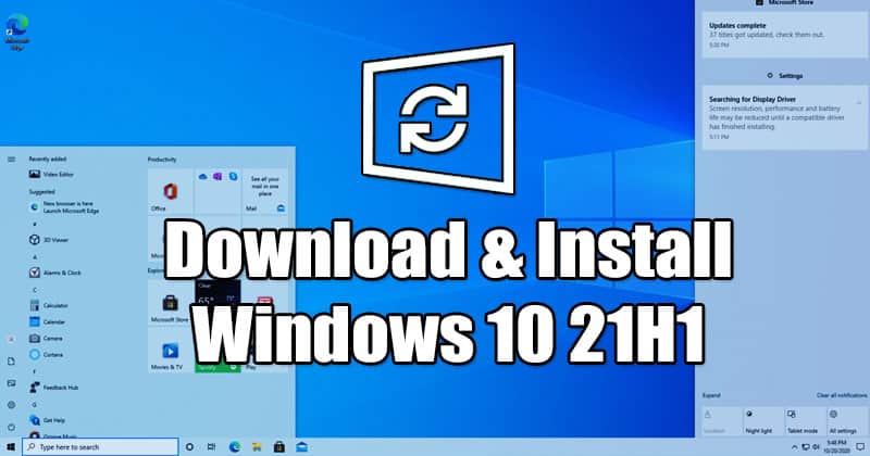 Windows 10 Обновление 21H1 вышло!  Вот как скачать & amp;  Установить