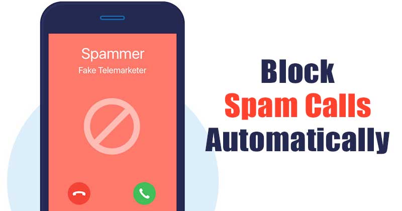 Как автоматически блокировать спам-звонки на Android