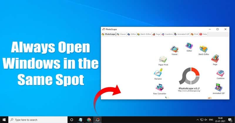 Как всегда открывать Windows в том же месте Windows 10