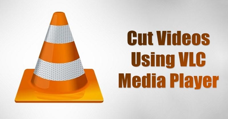 Как вырезать видео с помощью VLC Media Player в Windows 10