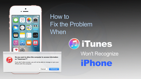 How to Fix iTunes Won't Recognize iPhone Error