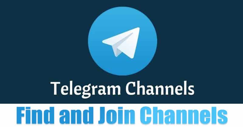 Как найти & amp;  Присоединяйтесь к каналам Telegram на Android
