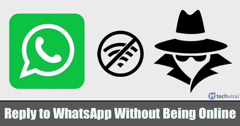 Как ответить на сообщение в WhatsApp, не появляясь в сети