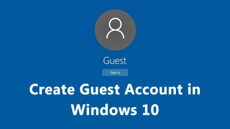 Как создать гостевую учетную запись в Windows 10 & amp;  11