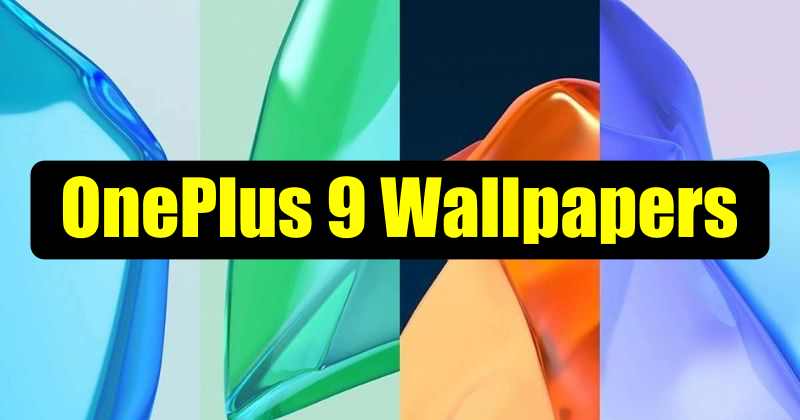 OnePlus 9 Series Live Wallpapers Leaked with Download Links