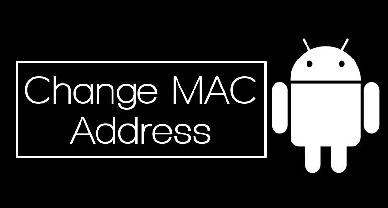Как изменить MAC-адрес вашего Android-устройства