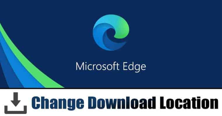 Как изменить место загрузки в браузере Edge (Windows/ Mac)