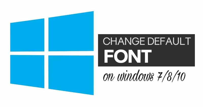 Как изменить шрифт по умолчанию в Windows 10
