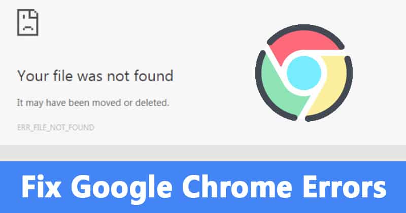 Как исправить ошибку ERR_FILE_NOT_FOUND в браузере Chrome