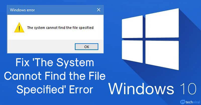 Как исправить ошибку "Система не может найти указанный файл"