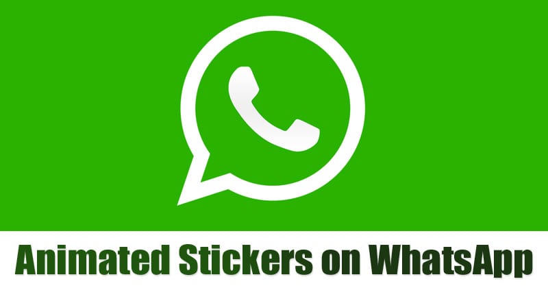 Как скачать & amp;  Используйте анимированные стикеры в WhatsApp