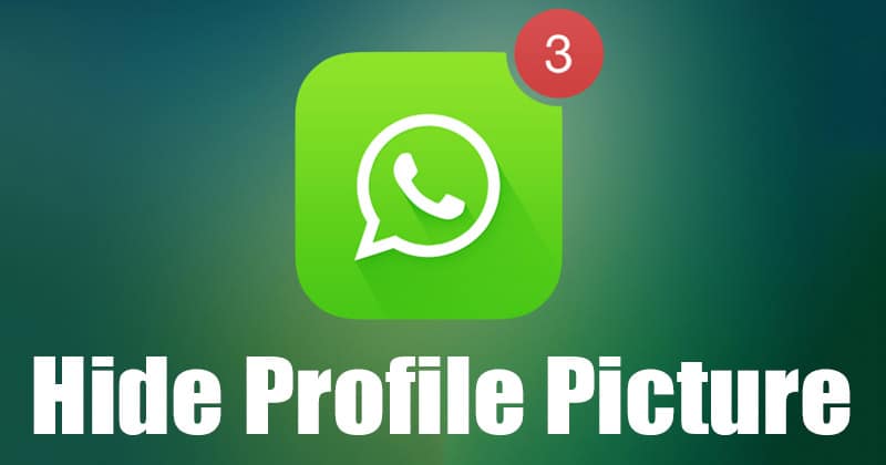 Как скрыть изображение вашего профиля в WhatsApp для Android
