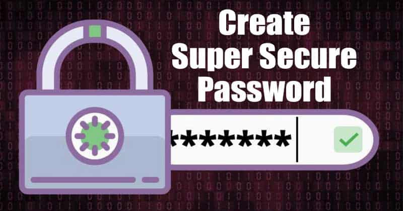 Как создать сверхзащищенный пароль для защиты от хакеров